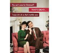 You Can't Come For Christmas!? THAT'S GREAT! - Funny Retro Christmas Card