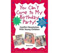 You Can't Come to My Birthday Party