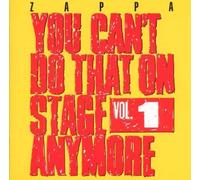 You Can't Do That On Stage Anymore - Vol. 1 Original recording remastered, Live Edition by Zappa, Frank (1995) Audio CD
