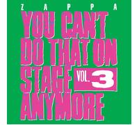 You Can't Do That On Stage Anymore Vol. 3 by Frank Zappa (CD 2012)
