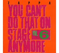 You Can't Do That On Stage Anymore - Vol. 6 Original recording remastered, Live Edition by Zappa, Frank (1995) Audio CD
