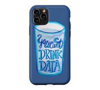 You Can't Drink Data anti-ai no data center Case for iPhone 11 Pro