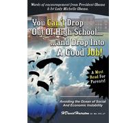 You Can'T Drop Out of High School and Drop into A Job : Avoiding the Ocean of Economic and Social Instability