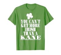You Cant Get More Irish Than A KANE St. Patrick's Day Family T-Shirt