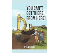 You Can't Get There From Here!