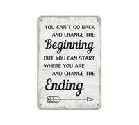 You Can'T Go Back And Change The Beginning Iron Retro Look Decoration Crafts Sign for Home Kitchen Living Room Farmhouse Garden Porch Funny Quote Wall Decor 8"x12"