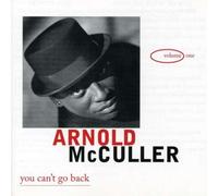 You Can't Go Back by Arnold Mcculler
