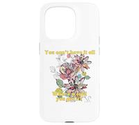 You Cant Have It All Where Would You Put It Funny Quote Case for iPhone 15 Pro