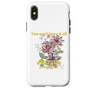 You Cant Have It All Where Would You Put It Funny Quote Case for iPhone X/XS