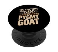You Can't Have Just One Pygmy Goat American Pygmy Goat PopSockets Adhesive PopGrip