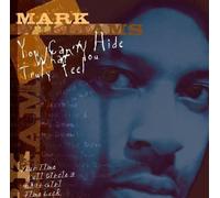 You Can't Hide What You Truly Feel by Mark Williams