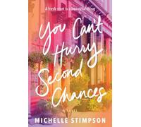 You Can't Hurry Second Chances: A Novel
