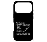You Can't Hurt My Feeling I Held Flashlight for Dad Survival Case for iPhone 17 Pro