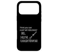 You Can't Hurt My Feeling I Held Flashlight for Dad Survival Case for iPhone 17 Pro Max