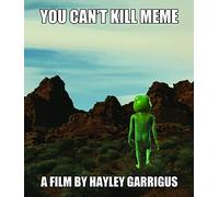 You Can't Kill Meme