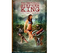 You Can't Kill Stephen King