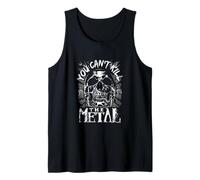 You Can't Kill The Metal Tank Top
