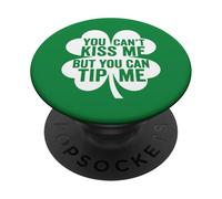 You Can't Kiss But Can Tip Me Waitress St Patricks Day PopSockets Adhesive PopGrip