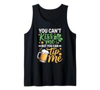 You Can't Kiss Me But Can Tip St Patricks Day Lucky Party Tank Top