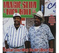 You Can't Lose What You Ain't Never Had by Magic Slim & Teardrops (1994-05-20)