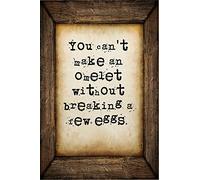 You can't make an omelet without breaking a few eggs: A 6 x 9 Lined Journal Notebook