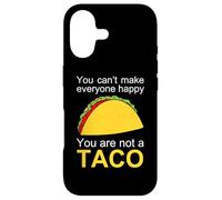 You Can't Make Everyone Happy You're Not A Taco Funny Tacos Case for iPhone 17