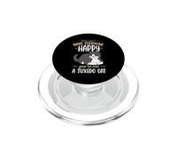 You Can't Make Everyone Happy You're Not A Tuxedo Cat PopSockets PopGrip for MagSafe