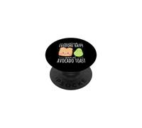 You Can't Make Everyone Happy You're Not Avocado Toast PopSockets Adhesive PopGrip