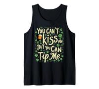 You Can't Me Kiss But You Can Tip Me Tank Top