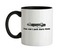 You Cant Park There Mate 11oz Ceramic Two Tone Mug