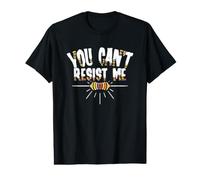 You Can't Resist Me - Funny Electrical Engineer Value Graphic T-Shirt