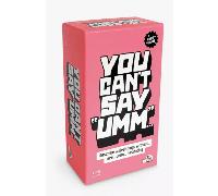You Can't Say Umm