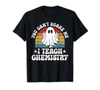 You Can't Scare Me Funny Halloween Chemistry Teacher T-Shirt