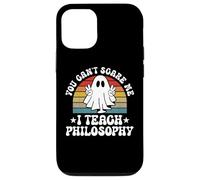 You Can't Scare Me Funny Halloween Philosophy Teacher Case for iPhone 12/12 Pro