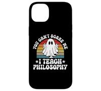 You Can't Scare Me Funny Halloween Philosophy Teacher Case for iPhone 14 Plus