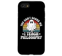 You Can't Scare Me Funny Halloween Philosophy Teacher Case for iPhone SE (2020) / 7/8