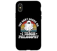 You Can't Scare Me Funny Halloween Philosophy Teacher Case for iPhone X/XS