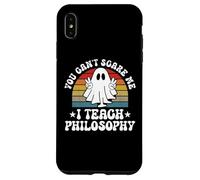 You Can't Scare Me Funny Halloween Philosophy Teacher Case for iPhone XS Max