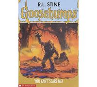 You Can't Scare Me! (Goosebumps)