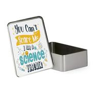 You Can't Scare Me I Am a Science Teacher, Portable Metal Tin Box, Storage Box. (Rectangular)