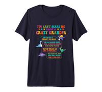 You Can't Scare Me I Have A Crazy Grandpa Premium T-Shirt