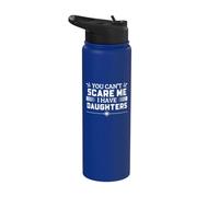 You Can't Scare Me I Have Daughters Birthday for Dad Stainless Steel Insulated Water Bottle