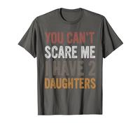 You Can't Scare Me I Have Two Daughters, Dad Daughter T-Shirt, Men, Asphalt Grey, X-Large