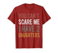 You Can't Scare Me I Have Two Daughters, Dad Daughter T-Shirt, Men, Cranberry Red, X-Large