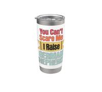 You Can't Scare Me I Raise German Shepherds Funny Dog Lovers Stainless Steel Insulated Tumbler
