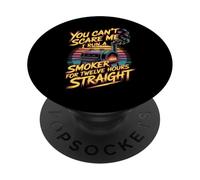 You Can't Scare Me I Run A Smoker For Twelve Hours PopSockets Adhesive PopGrip