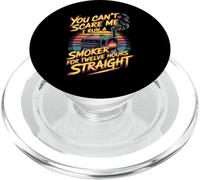 You Can't Scare Me I Run A Smoker For Twelve Hours PopSockets PopGrip for MagSafe