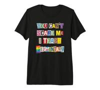 You Can't Scare Me I Teach Elementary Teacher Premium T-Shirt