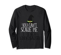 You Can't Scare ME I Teach Kindergarten Halloween Meme Long Sleeve T-Shirt