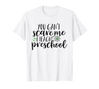 You Can't Scare Me I Teach Preschool - Halloween Design T-Shirt